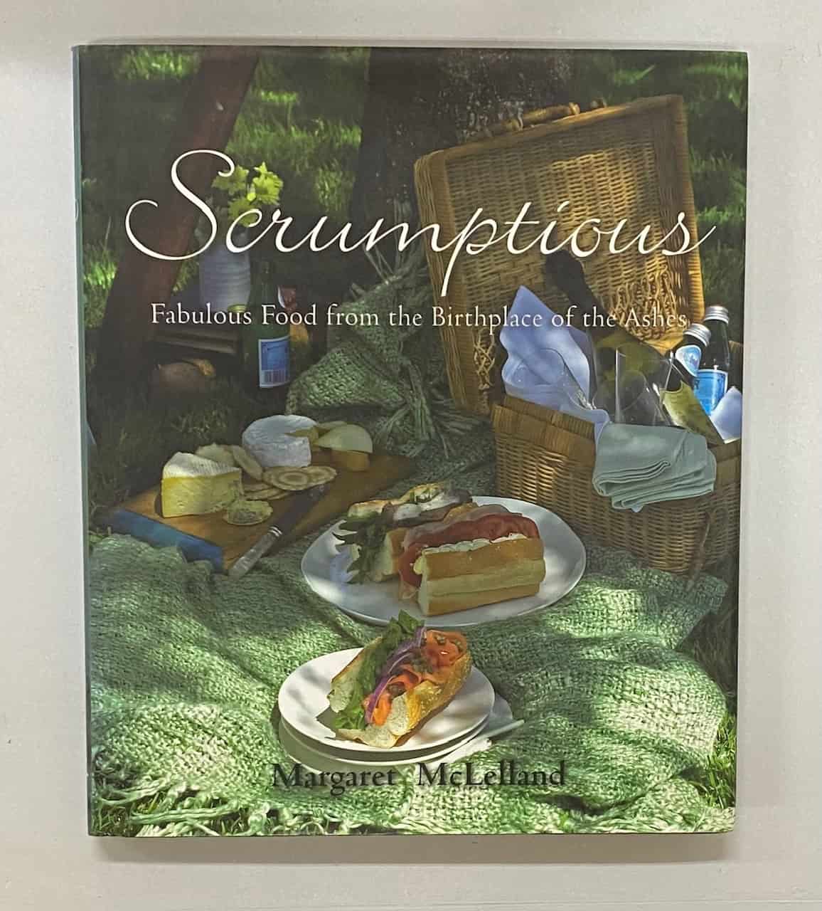 Scrumptious, Fabulous Food from the Birthplace of the Ashes, Margaret McLelland HBDJ 2010